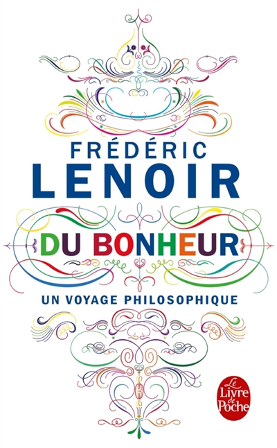 Du Bonheur - Voyage Philosophique | 9782253194965 | Philosophie