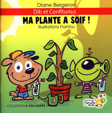 Ma plante a soif!  | 9782924430385 | Documentaires