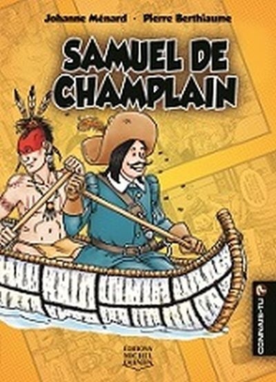 Connais-tu? T.07 - Samuel de Champlain | 9782894357699 | Documentaires