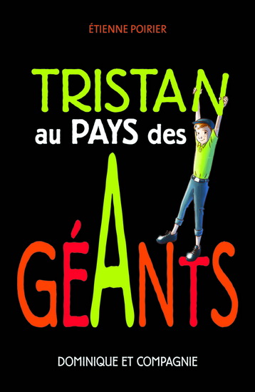 Tristan T.01 - Tristan au pays des géants  | 9782897394325 | Romans 6 à 8 ans