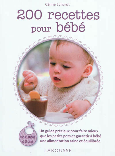 200 recettes pour bébé | 9782035867599 | Cuisine