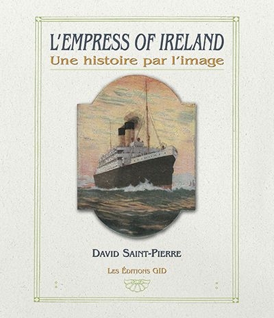 L’ Empress of Ireland  | 9782896343119 | Transports