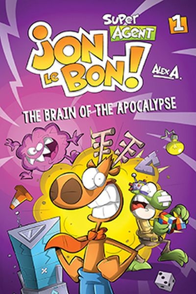 Super Agent Jon Le Bon T.01 - The brain of the apocalypse  | Graphic novel & Manga (children)