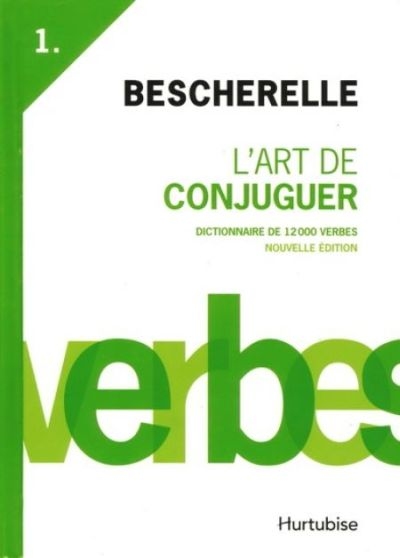 Bescherelle - L'art de conjuguer  | 9782896475872 | Dictionnaires