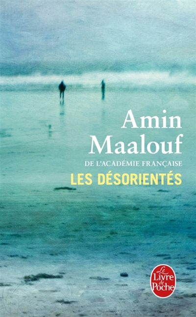 désorientés (Les) | Maalouf, Amin