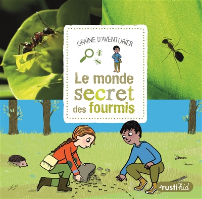monde secret des fourmis (Le) | 9782815306331 | Documentaires
