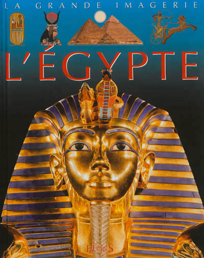 La grande imagerie - L'Égypte | 9782215115687 | Documentaires