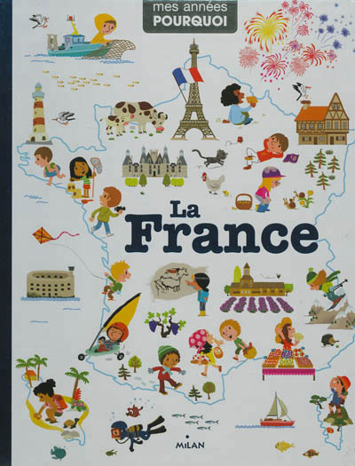 Mes années pourquoi - La France | 9782745961754 | Documentaires