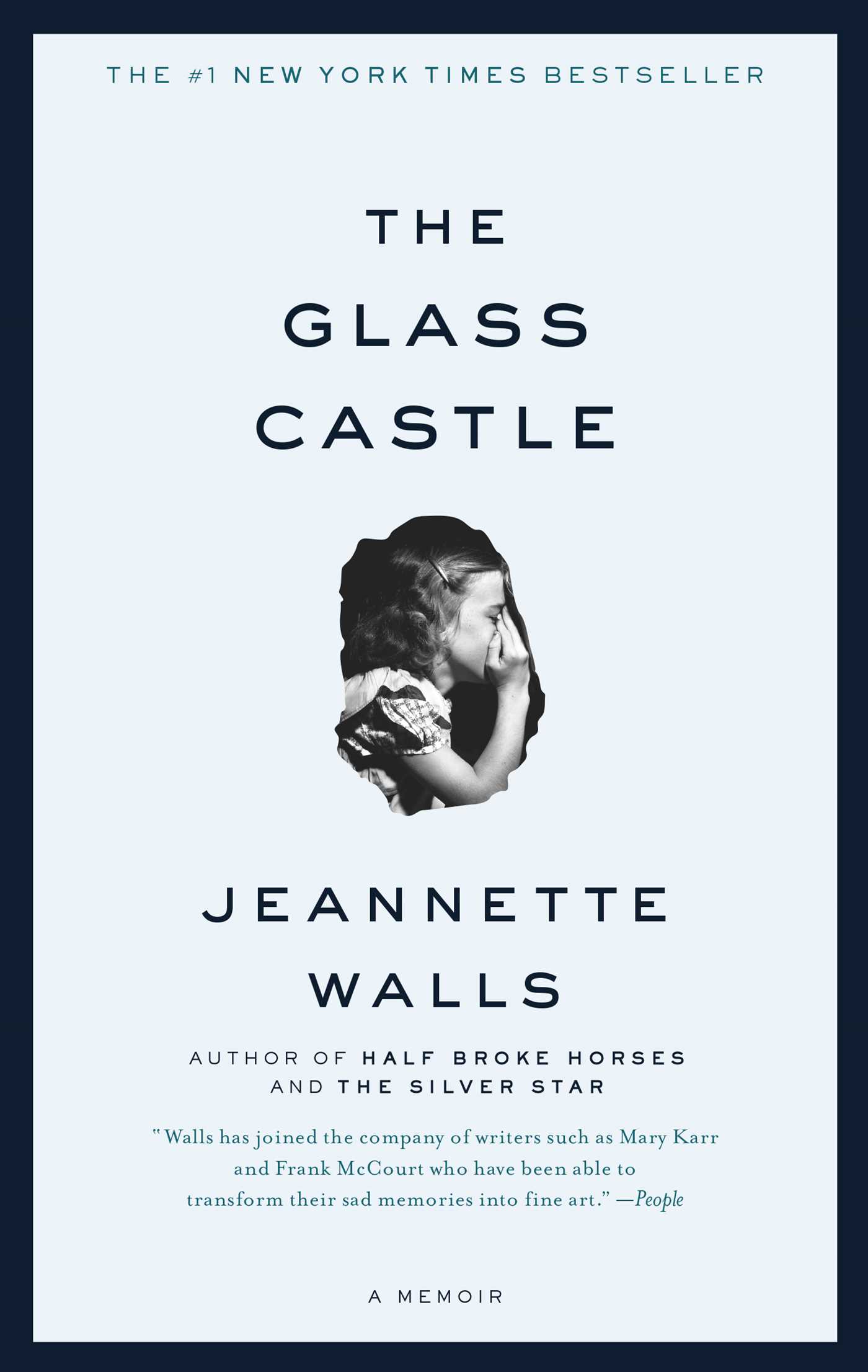 The Glass Castle : A Memoir | Walls, Jeannette