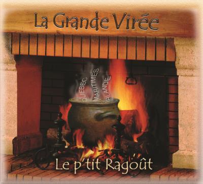 La grande virée - Le p'tit ragoût | Traditionnelle