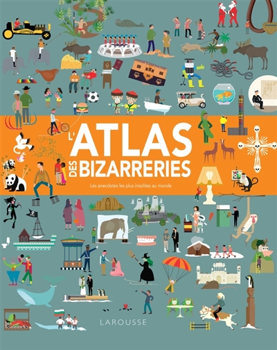 L'atlas des bizarreries | 9782035934789 | Documentaires