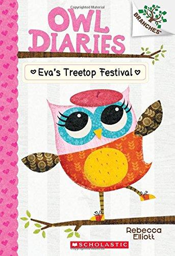 Owl Diaries T.01 - Eva's Treetop Festival | 6-8 years old