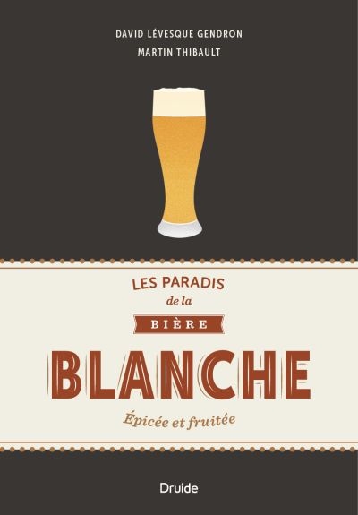 paradis de la bière blanche (Les) | 9782897113384 | Cuisine