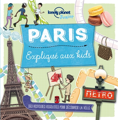 Paris expliqué aux kids | 9782816164206 | Documentaires