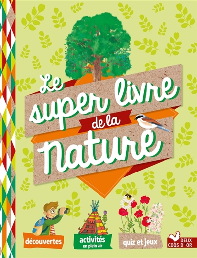 super livre de la nature (Le) | 9782017028871 | Documentaires