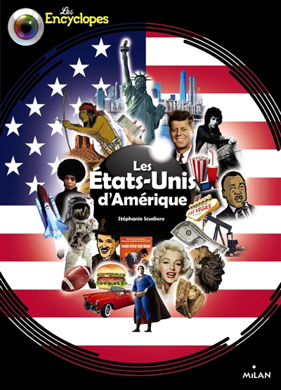 Les encyclopes - Les Etats-Unis d'Amérique  | 9782745984371 | Documentaires