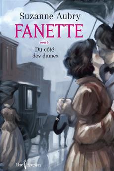 Fanette T.06 -  Du côté des dames  | 9782764803707 | Romans édition québécoise