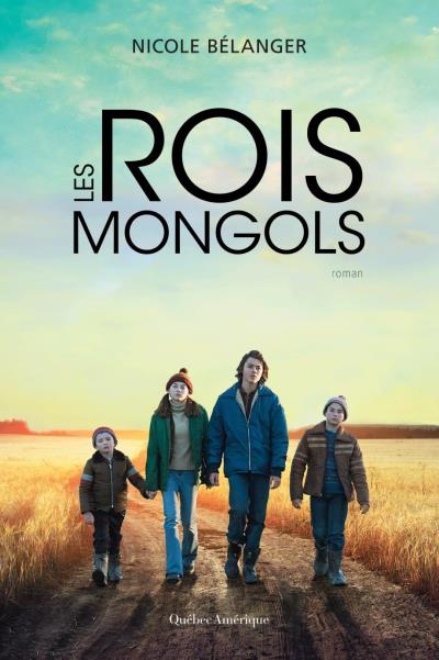 rois mongols (Les) | 9782764434079 | Romans édition québécoise