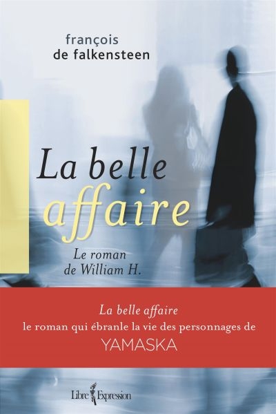 La belle affaire | 9782764808627 | Romans édition québécoise