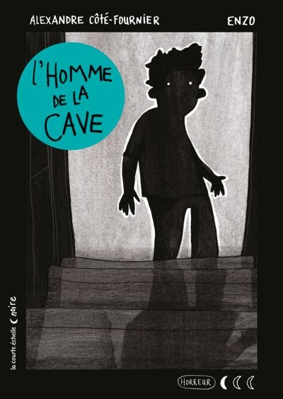Collection noire - L'homme de la cave  | Côté-Fournier, Alexandre