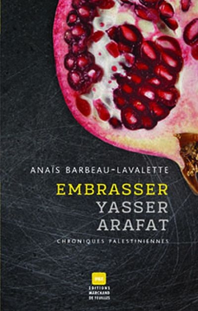 Embrasser Yasser Arafat  | 9782922944754 | Nouvelles
