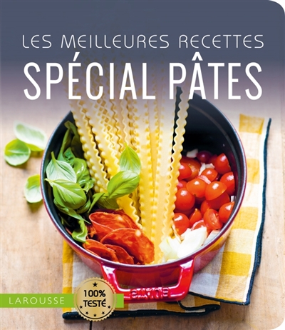 meilleures recettes spécial pâtes (Les) | 9782035940551 | Cuisine