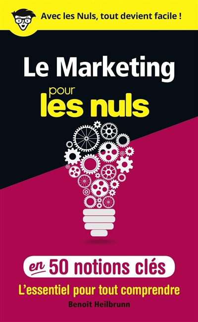 marketing pour les nuls en 50 notions clés (Le) | Heilbrunn, Benoît