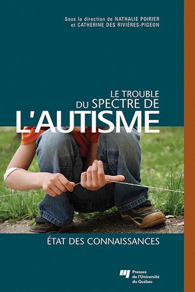 trouble du spectre de l'autisme (Le) | 9782760538573 | Santé