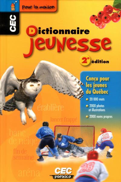Dictionnaire jeunesse (2ième édition pour la maison) | 9782761767774 | Dictionnaires