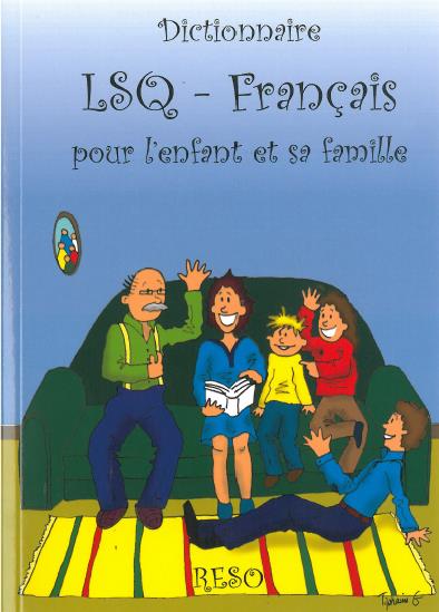 Dictionnaire LSQ - Français pour les enfants et sa famille | 9782980882708 | Complément