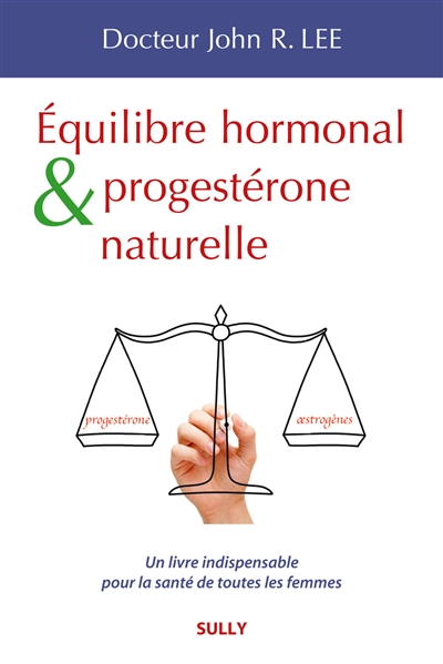 Equilibre hormonal et progestérone naturelle | 9782354322236 | Santé