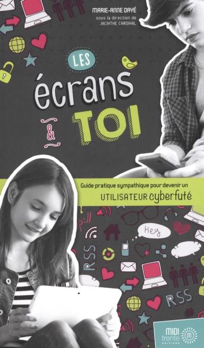 Ecrans et toi! (Les) | 9782924804063 | Documentaires
