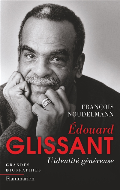 Edouard Glissant | 9782081423961 | Biographie