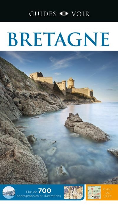 Bretagne - Guides Voir | 9782764812778 | Pays