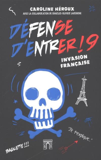 Défense d'entrer! T.09 - Invasion française  | 9782981662019 | Romans 9 à 11 ans
