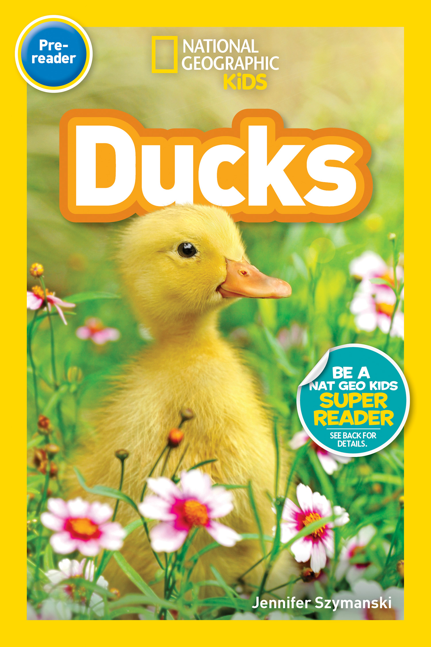 National Geographic Readers: Ducks (Pre-reader) | First reader