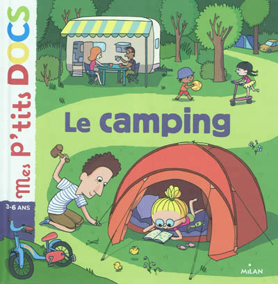 Mes p'tits Docs - Le camping | 9782745955388 | Documentaires