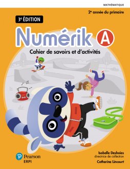 Numérik – Cahiers de savoirs et d’activités A/B 2e année , 3e éd. | 9782761393409 | Cahier d'apprentissage - 2e année