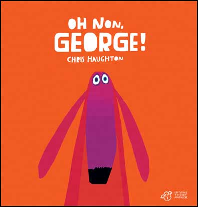 Oh non, George ! | Haughton, Chris