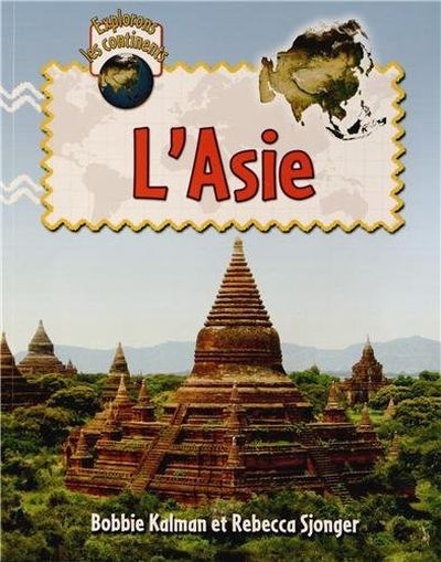 L'Asie  | 9782895794578 | Documentaires