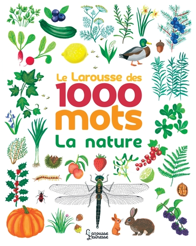 Larousse des 1000 mots - La nature | 9782035951786 | Documentaires