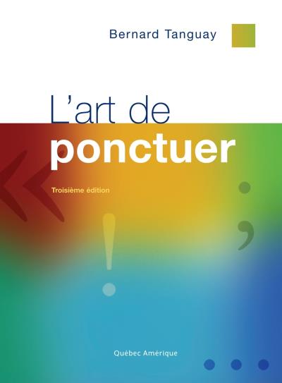 L'art de ponctuer  | 9782764437476 | Dictionnaires