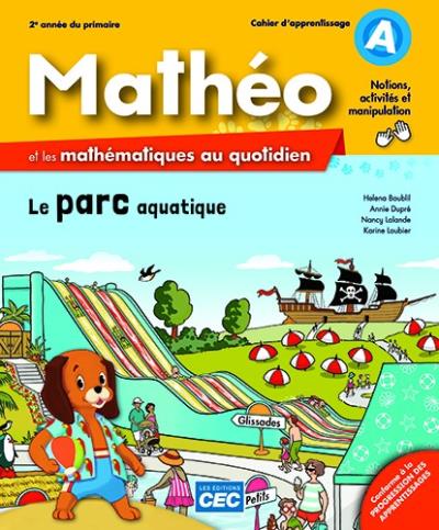 Mathéo et les mathématiques au quotidien A/B/C (incluant carnet des savoirs) - 2e année | 9782761792998 | Cahier d'apprentissage - 2e année