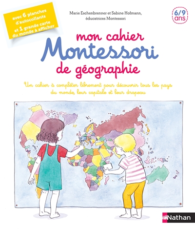 Mon cahier Montessori de géographie 6-9 ans | 9782092788875 | Documentaires