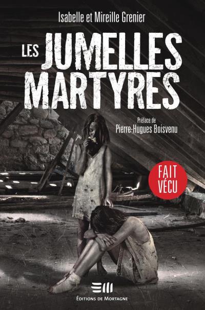 jumelles martyres (Les) | 9782896628933 | Biographie
