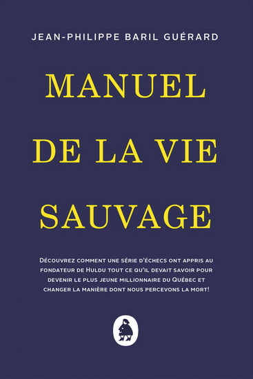 Manuel de la vie sauvage  | 9782924670422 | Romans édition québécoise