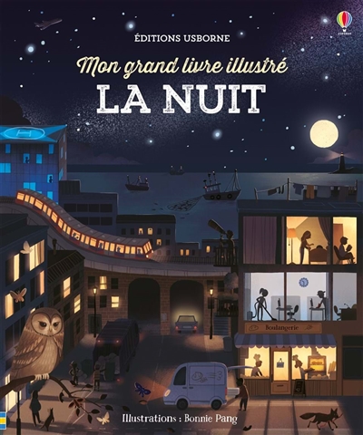Mon Grand Livre Illustré - La Nuit  | 9781474955973 | Documentaires