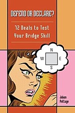 DEFEND OR DECLARE? - 72 deals to test your bridge skill | Livre anglophone