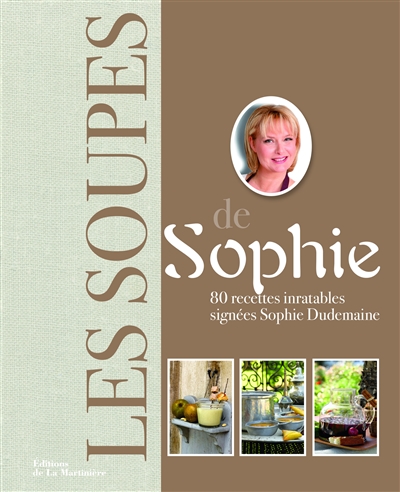 soupes de Sophie (Les) | 9782732466309 | Cuisine