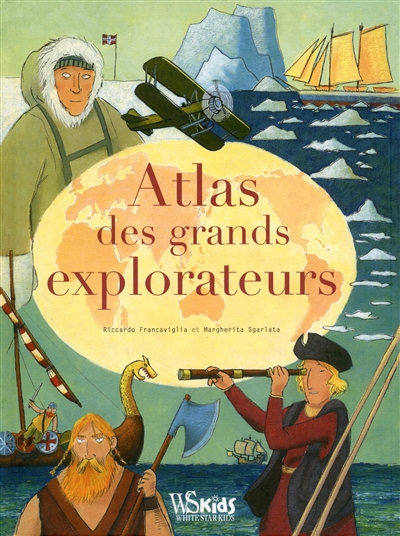 Atlas des grands explorateurs | 9788832910728 | Documentaires